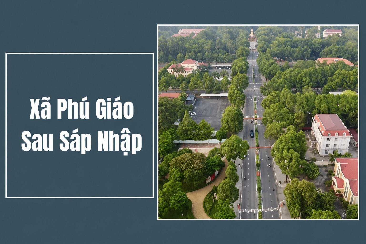 Th&ocirc;ng Tin H&agrave;nh Ch&iacute;nh X&atilde; Ph&uacute; Gi&aacute;o Sau S&aacute;p Nhập
